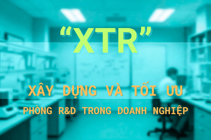 (XTR) Gói giải pháp xây dựng và tối ưu phòng R&D